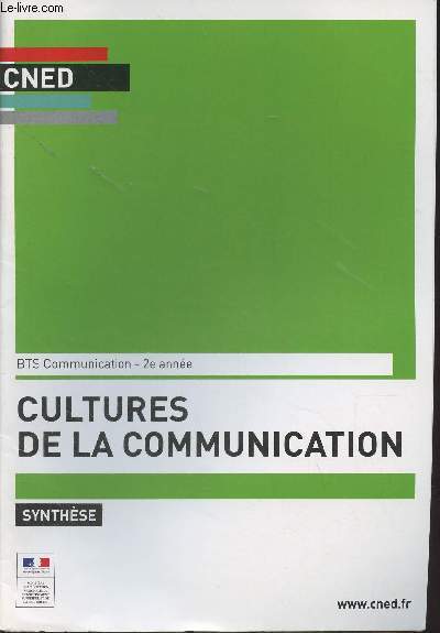 CNED : Cultures de la communication, synthse - BTS Communication, 2e anne