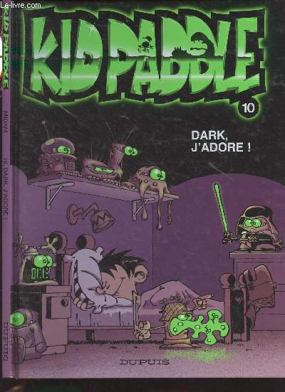 Kid Paddle - 10 - Dark, j'adore !