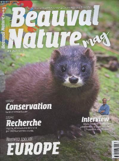 Beauval Nature Mag n4 - 2022 - Les bonnes nouvelles de la conservation et de la recherche scientifique dans le monde - Les programmes de conservation soutenus par Beauval Nature - La biodiversit locale - Les espces en danger en France - Le congrs de