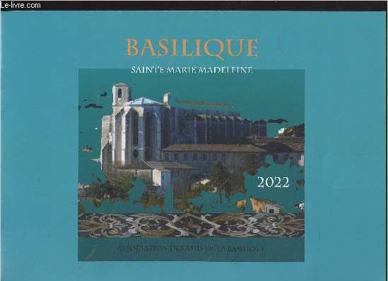 Basilique Saint Marie Madeleine - 2022