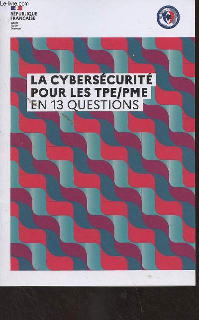 La cyberscurit pour les TPE/PME en 13 questions