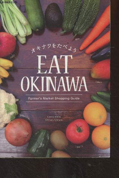 Eat Okinawa - Farmer's Market Shopping Guide