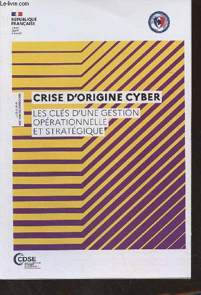 Crise d'origine cyber - Les cls d'une gestion oprationnelle et stratgique - Guide - Collection 