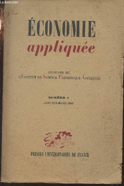Economie applique - Archives de l'I.S.E.A. - n1 Janv. mars 1948 - Avant-propos - Thorie du Capital et thorie de la production - Le 