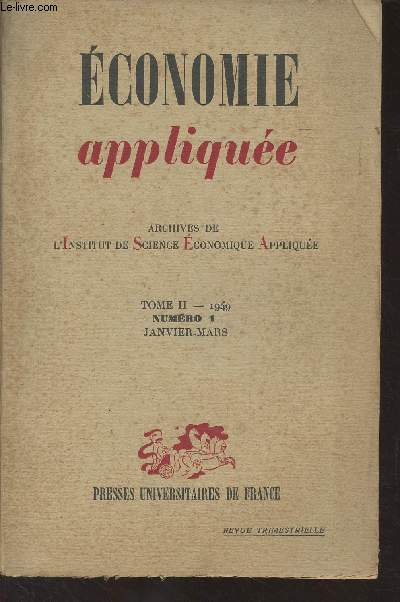 Economie applique - Archives de l'I.S.E.A. - Tome II 1949 n1 Janv. mars - La comparabilit dans le temps et dans l'espace, des valuations du revenu national - Comptabilit sociale, agrgation et invariance - Remarques sur la comptabilit publique dans