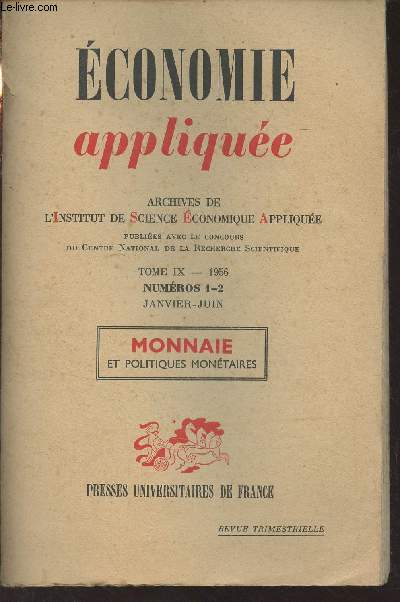 Economie applique - Archives de l'I.S.E.A. - Tome IX 1956 n1-2 Janv. juin - Effondrement et relvement de l'conomie europenne : 1947-1954 - La politique montaire d'aprs-guerre aux Pays-Bas - Restrictions sur les changes et les paiements internatio