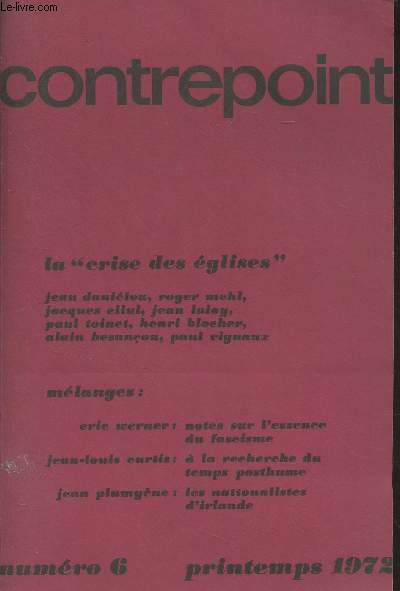 Contrepoint n6 Printemps 1972 - L'Evangile et l'Eglise - L'tre, le dire et le faire de l'Eglise - L'interfrence du politique dans le christianisme protestant - Les rvolutions, le monde et l'Eglise - La 