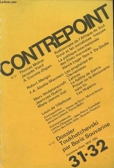 Contrepoint n31-32 Automne hiver 1979-1980 - Radioscopie de l'Afrique du Sud - Sorel et les socialistes franais - La politique internationale des Etats marxistes - Le rle d'Alexis Leger dans les rapports anglo-franco-amricains entre 1940 et 1945 - Le