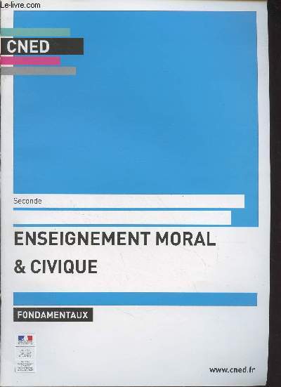CNED : Enseignement moral et civique, fondamentaux - Seconde