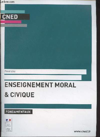 CNED : Enseignement moral et civique, les fondamentaux - Premire