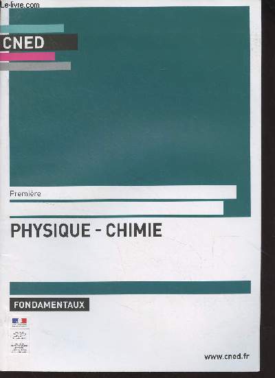 CNED : Physique-chimie, fondamentaux - Premire