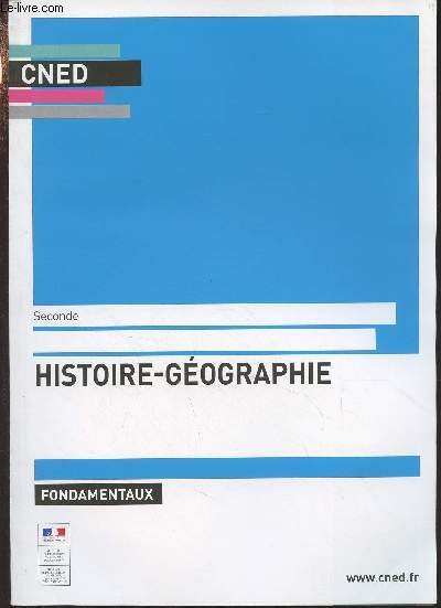 CNED : Histoire-gographie, fondamentaux - Seconde