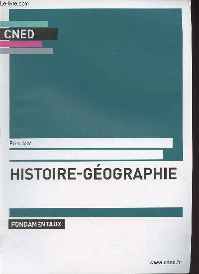 CNED : Histoire-gographie, les fondamentaux - Premire