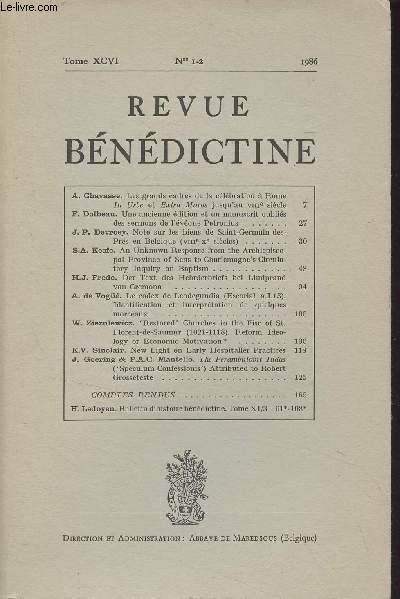 Revue Bndictine - n1-2 Tome XCVI 1986 - Les grands cadres de la clbration  Rome In Urbe et Extra Muros jusqu'au VIIIe sicle - Une ancienne dition et un manuscrit oubis des sermons de l'vque Patronius - Note sur les biens de Saint-Germain-des-P