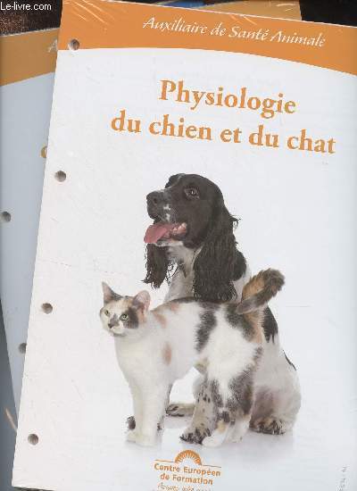 Auxiliaire de Sant Animale : Alimentation du chien et du chat + Morphologie du chien et du chat + Physiologie du chien et du chat