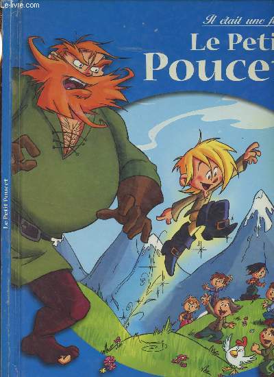 Il tait une fois... le Petit Poucet