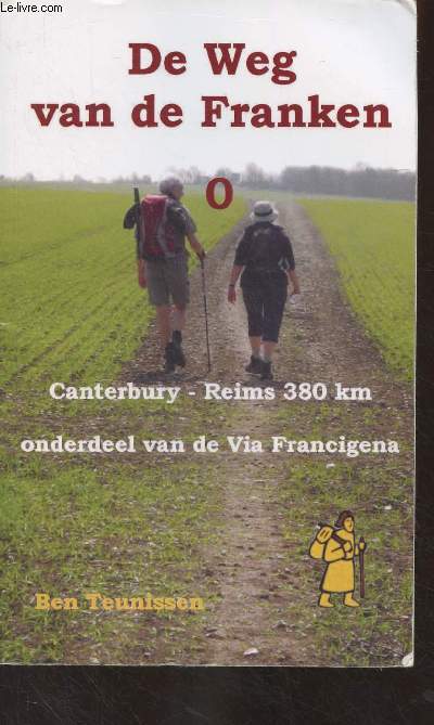 De Weg van de Franken O - Canterbury - Reims 380 km onderdeel van de Via Francigena