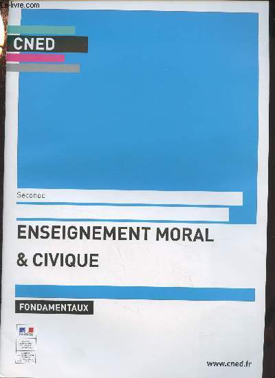 CNED : Enseignement moral et civique, fondamentaux - Seconde