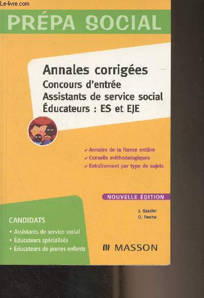 Prpa social - Annales corriges, concours d'entre, assistants de service social, ducateurs : ES et EJE - Nouvelle dition