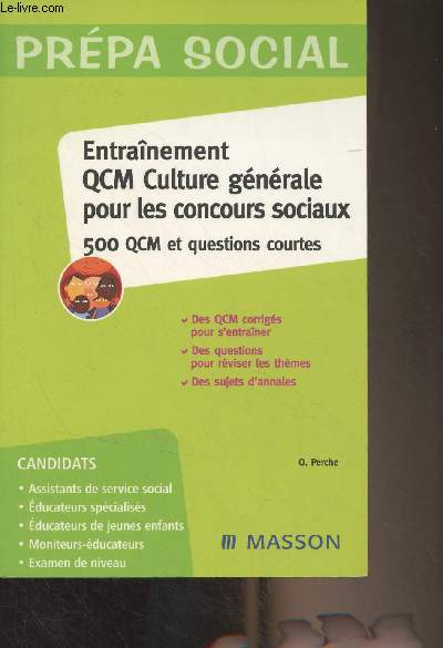 Prpa social - Entranement, QCM Culture gnrale pour les concours sociaux - 500 QCM et questions courtes