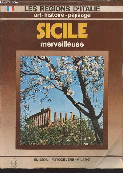 Sicile merveilleuse (Art, histoire, paysage) - 