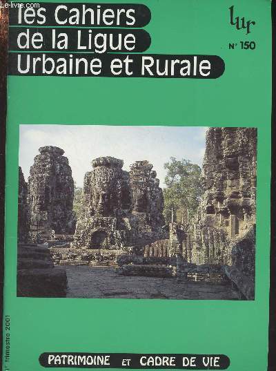 Les Cahiers de la Ligue Urbaine et Rurale N150 - 1er trim. 2001 - Patrimoine mondial, patrimoine franais - Structures identitaires et universalit - De quelques dossiers franais du Patrimoine mondial - Le canal de Languedoc, site longiligne ou paysage