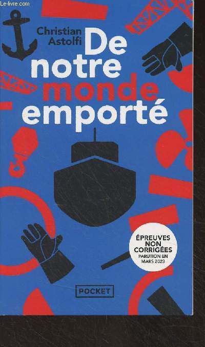 De notre monde emport - Epreuves non corriges