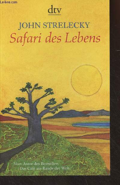 Safari des Lebens (Aus dem Englischen von Bettina Lemke)