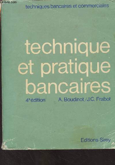 Technique et pratique bancaires - 4e dition