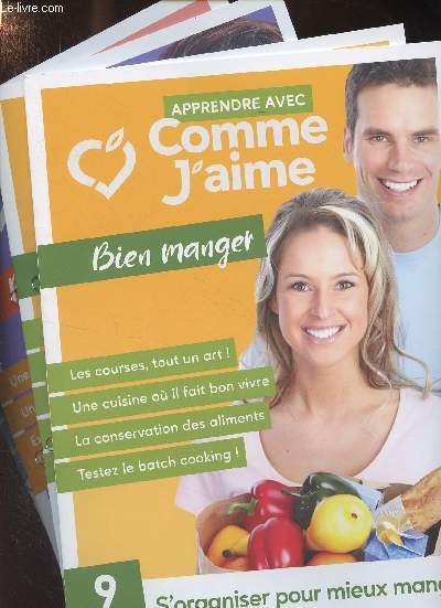 Apprendre avec Comme J'aime, en 4 fascicules : Bien manger, 9 & 10 - Bouger plus, 5 - Mieux se connatre, 5