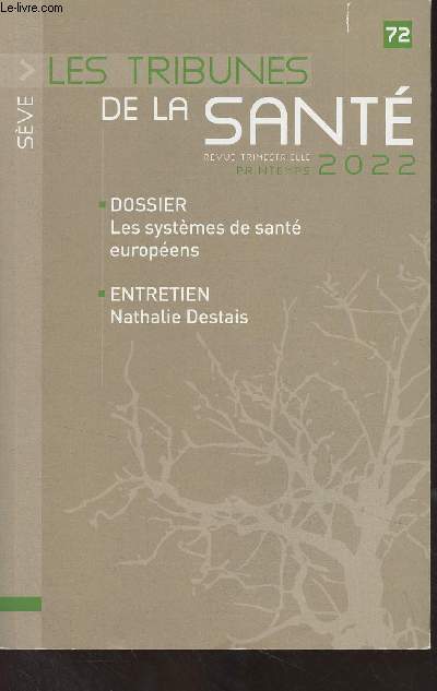 Les tribunes de la sant n72 Printemps 2022 - Dossier : Les systmes de sant europens - La lutte contre le concer : un pilier de l'Europe de la sant - Mdecins et infirmiers : leur nombre et leur rmunration en France et dans les autres pays de l'OCD
