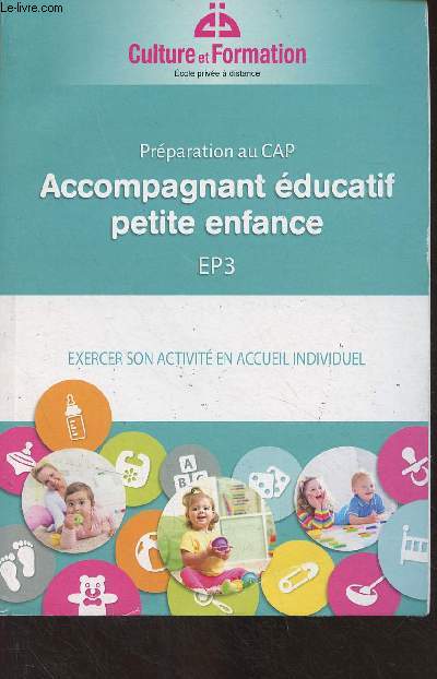 Prparation au CAP - Accompagnant ducatif petite enfance - EP3 - Exercer son activit en accueil individuel