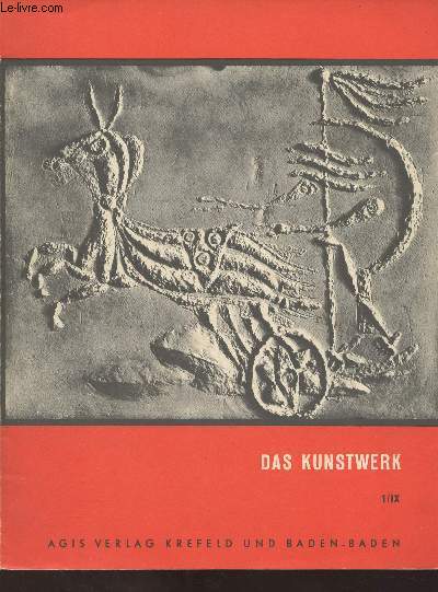 Das Kunstwerk - Heft 1 - 1955/56 - Umbro Apollonio : Aufriss der modernen italienischen Skulptur - Eduard Trier : Franzsische Plastik des 20. Jahrhunderts - Klaus J. Fischer : Vier Bildhauerinnen der Gegenwart - Toni Fiedler : ber das plastische Portr