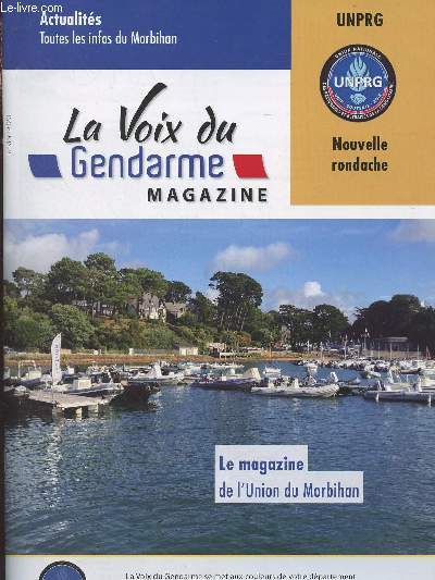 La voix du gendarme magazine - Janvier 2023 - La magazine de l'Union du Morbihan - La gendarmerie lutte contre une nouvelle typologie de crimes et de dlits - Bernard Guezo dcor de la mdaille militaire - Actualits, toutes les infos du Morbihan..