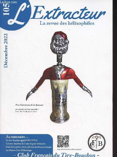 L'Extracteur, la revue des hlixophiles n105 Dcembre 2022 - Au panthon des collectionneurs : Pierre Richard - Le tire-boucon 