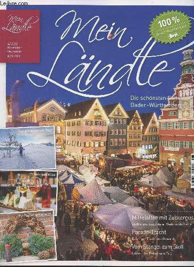 Mein Lndle n6/2022 November Dezember - Die schnsten Seiten Baden-Wrttembergs - Mittelalter mit Zuckerguss, Esslingens besonderer Weihnachtsmarkt - Parade- Tracht, Betzinger Traditions-Gewand - Vom Stngel zum Stoff, Leinen, der Faden vom Feld - Auf S