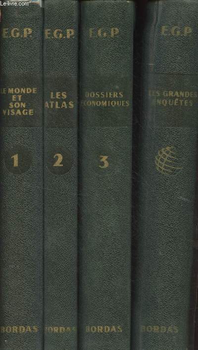 Encyclopdie Gographique Permanente : Le monde est son visage, 4 volumes