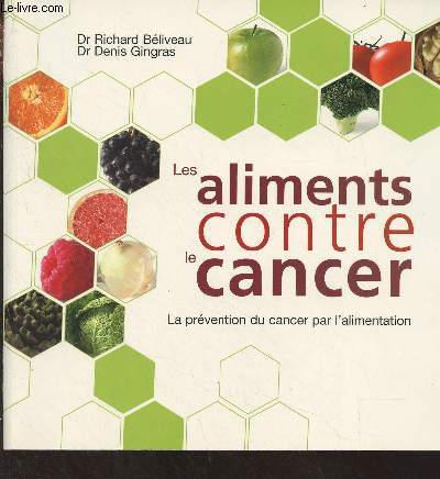 Les aliments contre le cancer - La prvention du cancer par l'alimentation