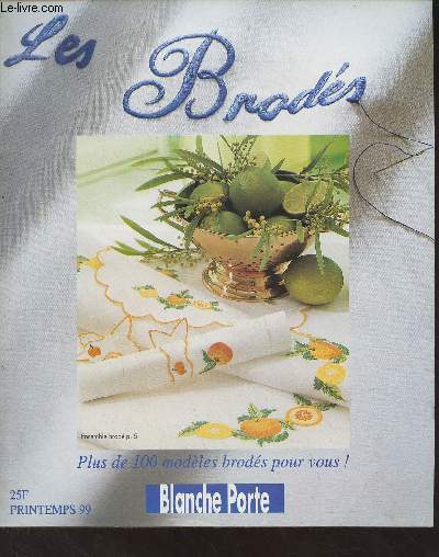 Les Brods main, plus de 100 modles brods pour vous - Catalogue Printemps 1999