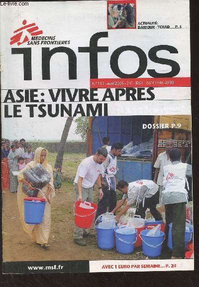Mdecins sans frontires infos n117 Avril 2005 - Asie : vivre aprs le tsunami - Indonsie : Rinstallation des familles - A l'coute des traumatismes - Diaporama - Sri Lanka : entre urgence et reconstruction - En direct des missions, d'une Core  l'aut