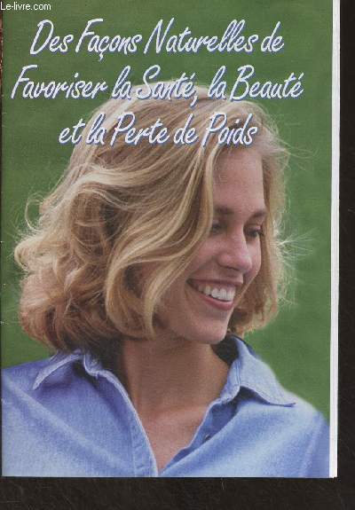 Des faons naturelles de favoriser la sant, la beaut et la perte de poids