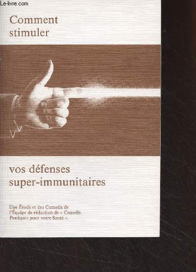 Comment stimuler vos dfenses super-immunitaires