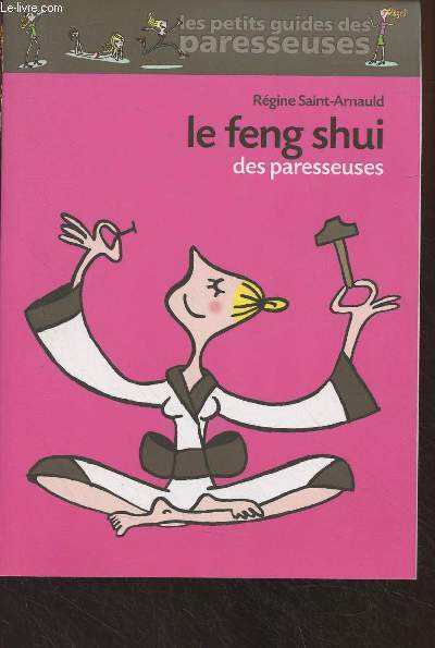 Le feng shui des paresseuses - 