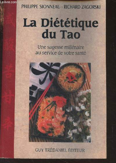 La dittique du Tao - Une sagesse millnaire au service de votre sant