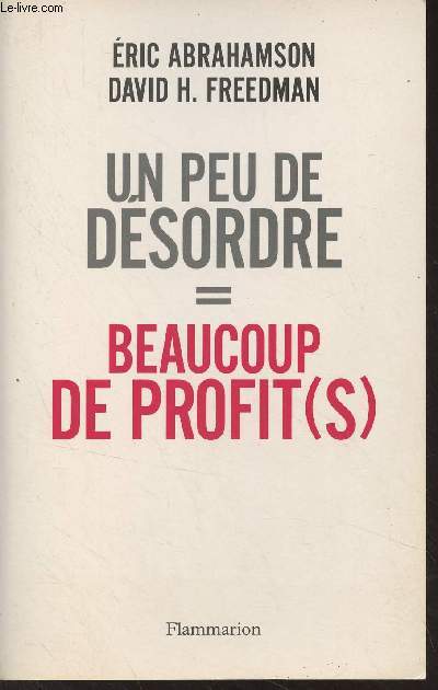 Un peu de dsordre = beaucoup de profit(s)