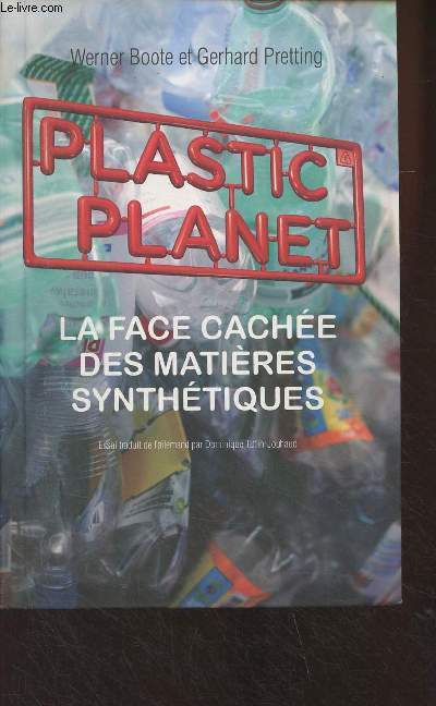 Plastic Planet - La face cache des matires synthtiques