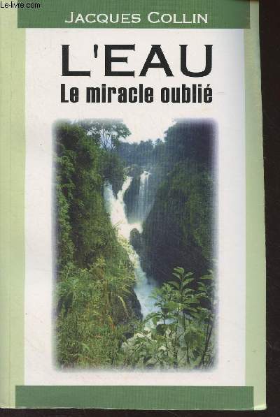 L'eau, le miracle oubli