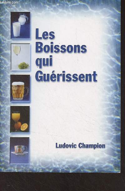 Les boissons qui gurissent