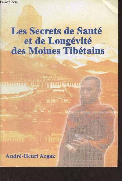 Les secrets de sant et de longvit des moines Tibtains