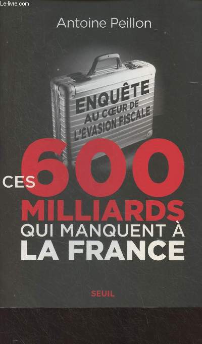 Ces 600 milliards qui manquent  la France